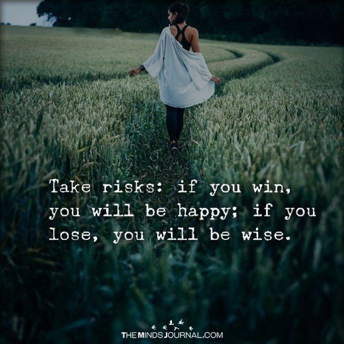 CHANGE YOUR MIND, TAKE RISKS