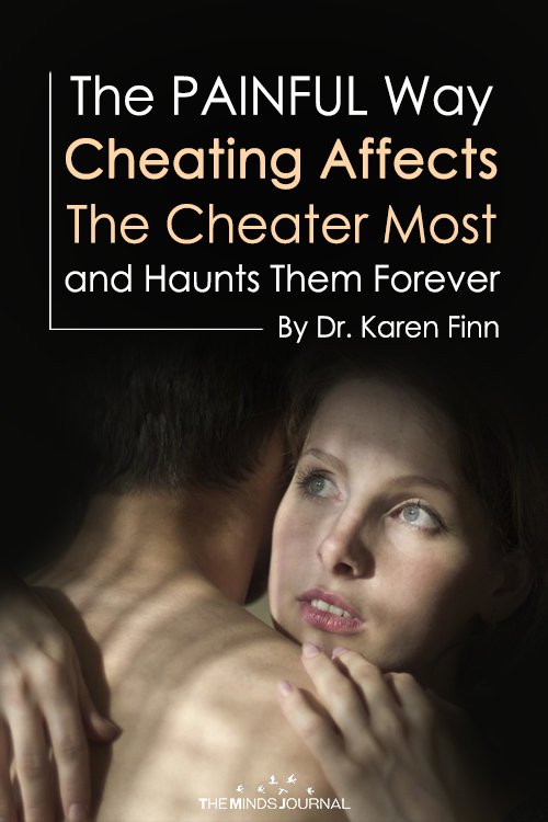 The PAINFUL Way Cheating Affects The Cheater Most and Haunts Them Forever