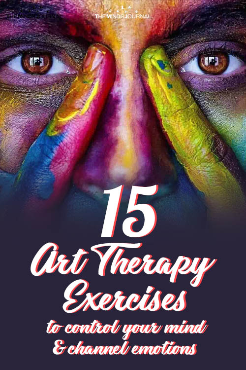 15 Art Therapy Exercises to Control Your Mind and Channel Your Emotions